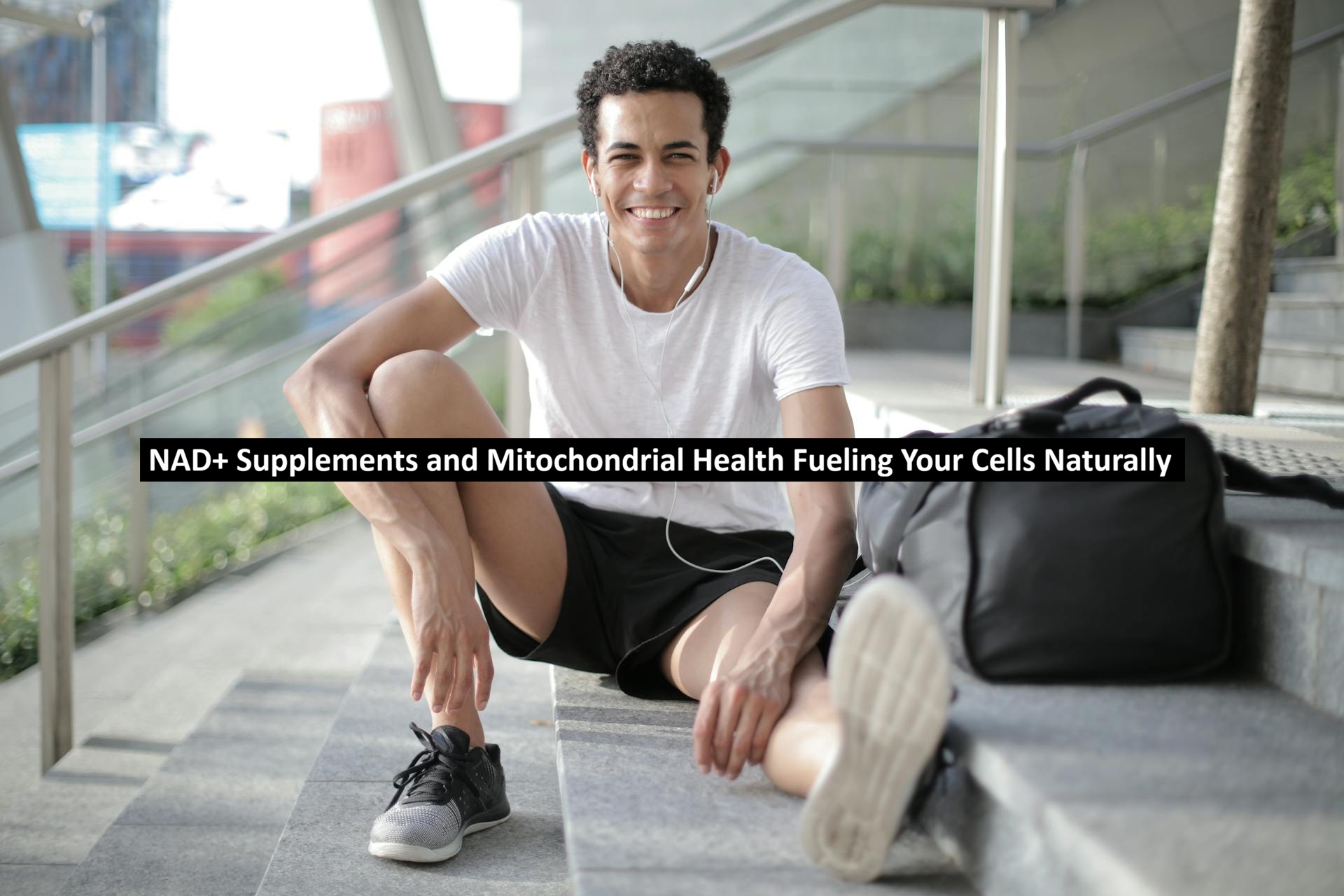NAD+ Supplements and Mitochondrial